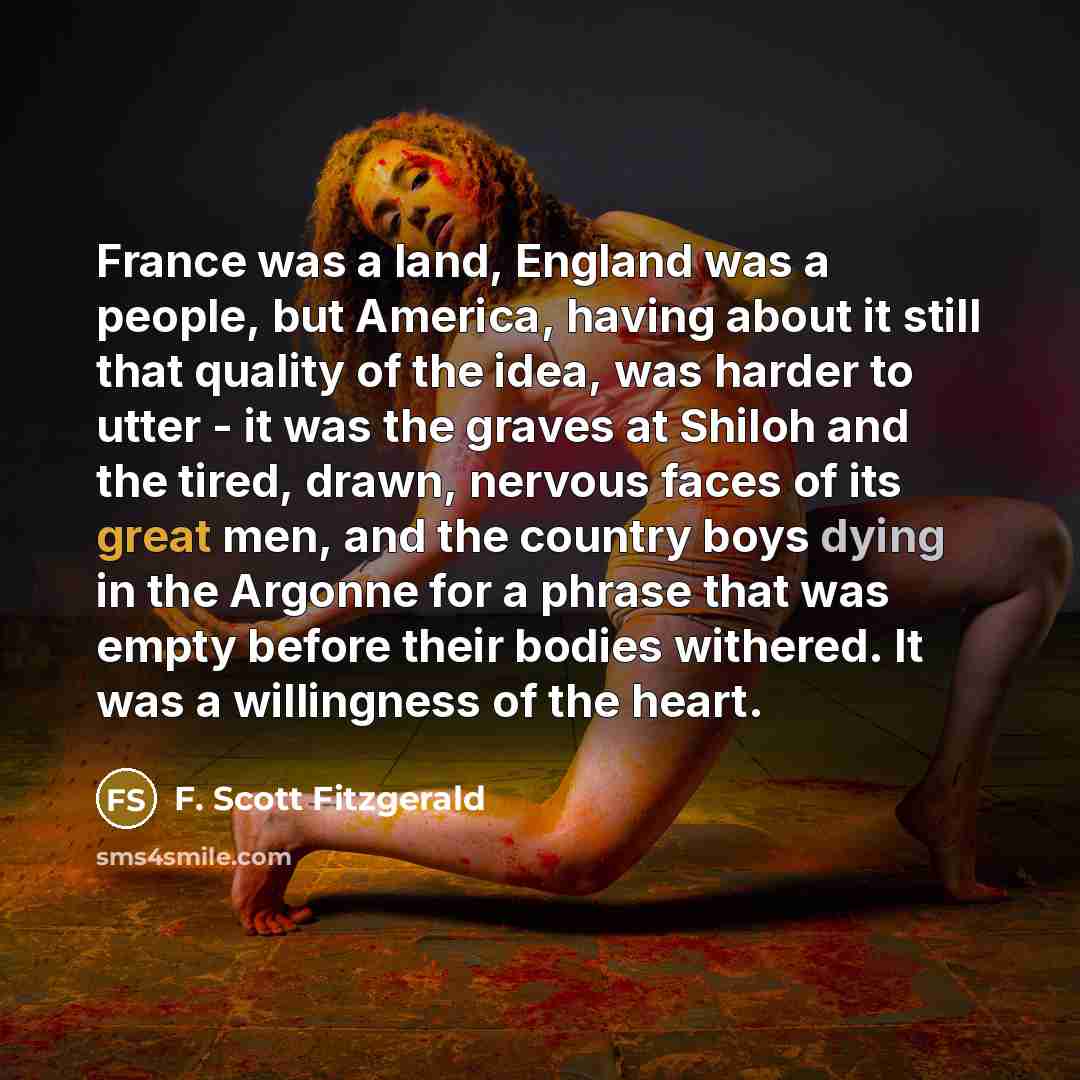 “France was a land, England was a people, but America,…” quote by F. Scott Fitzgerald