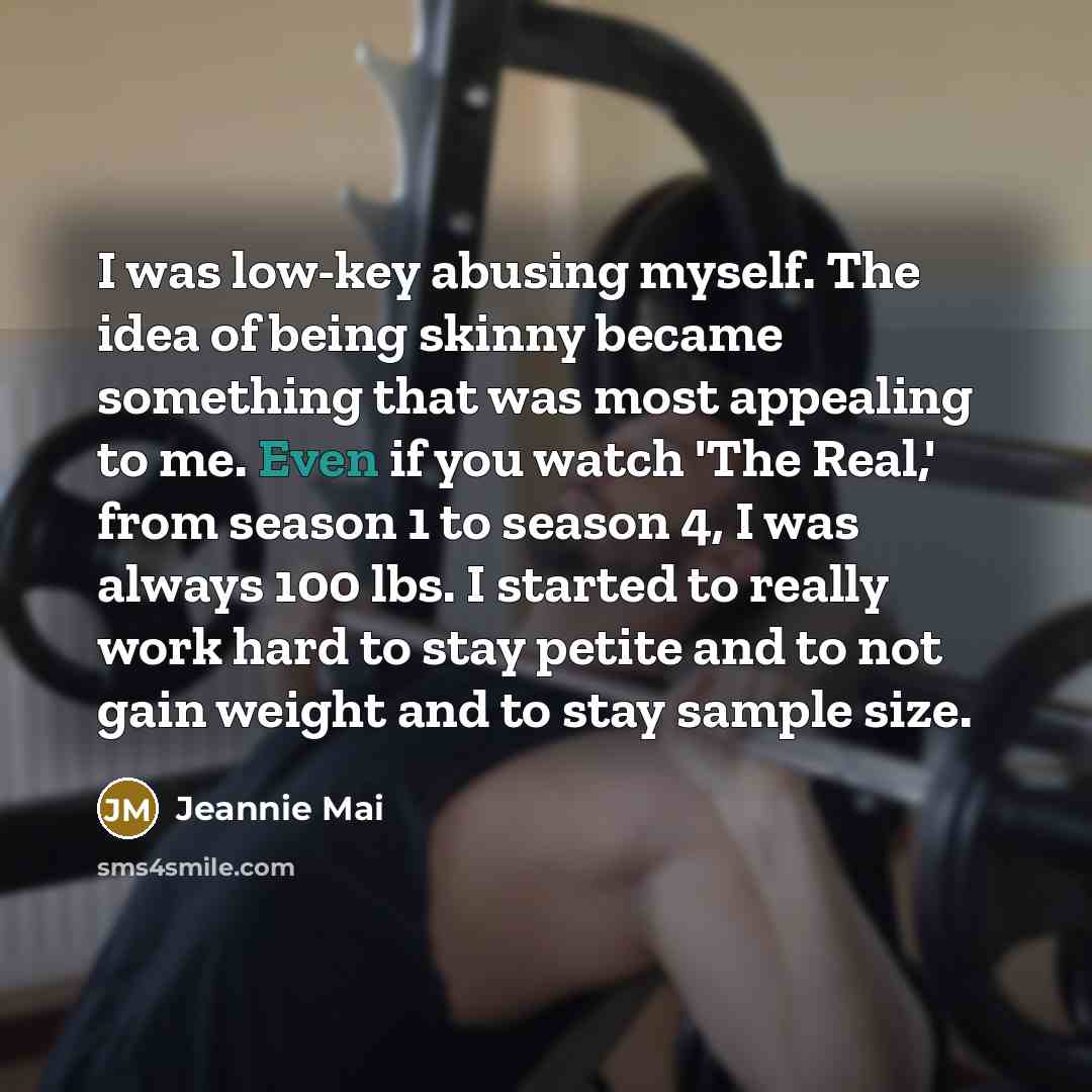 “I was low-key abusing myself. The idea of being skinny…” quote by Jeannie Mai