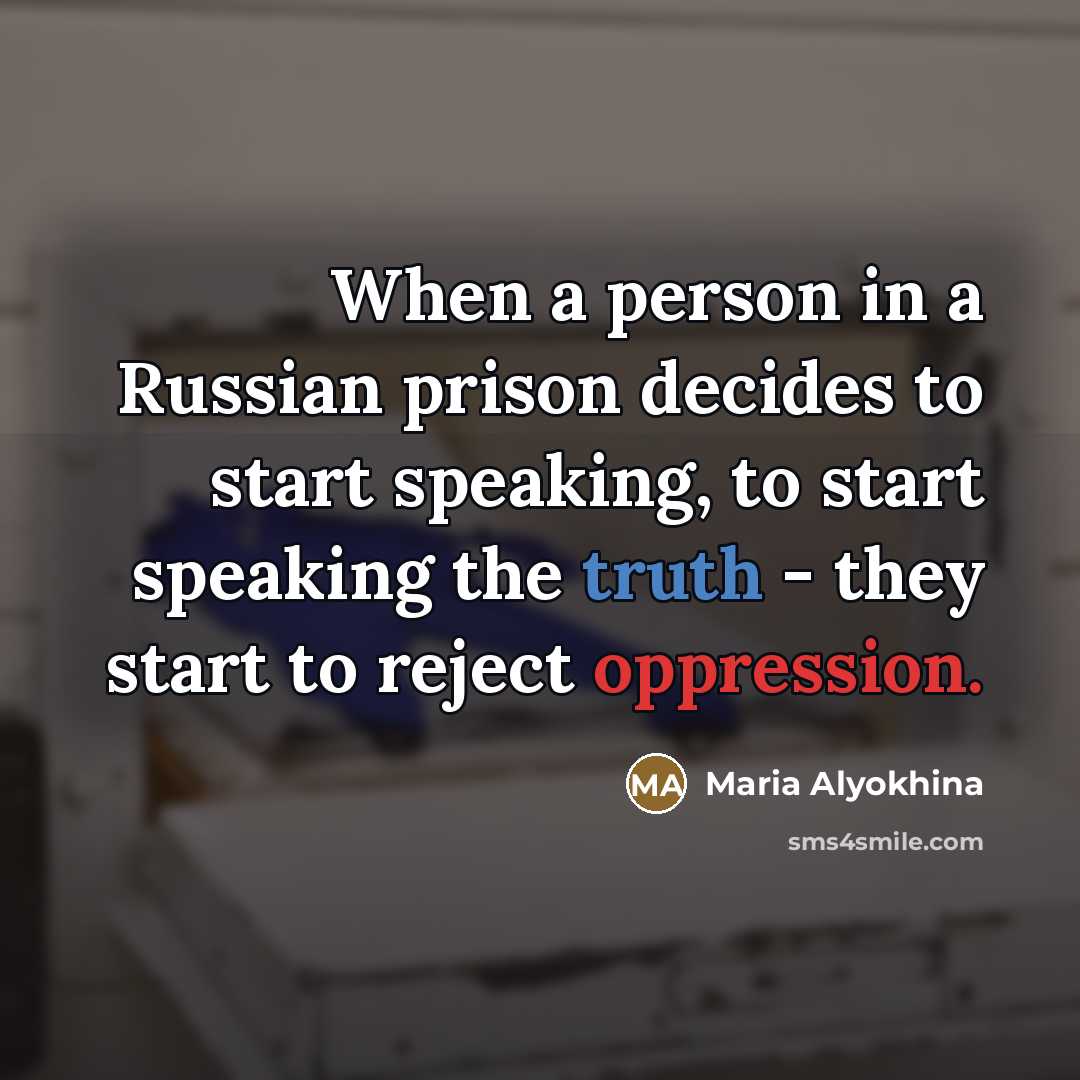“When a person in a Russian prison decides to start…” quote by Maria Alyokhina