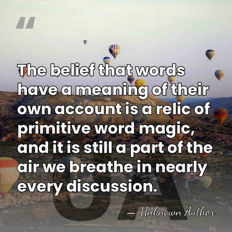 The belief that words have a meaning of their own account is&hellip; - Charles Kay Ogden