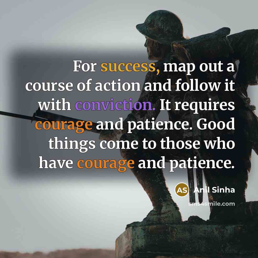 “For success, map out a course of action and follow…” quote by Anil Sinha