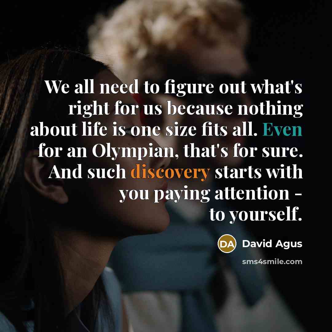 “We all need to figure out what's right for us…” quote by David Agus