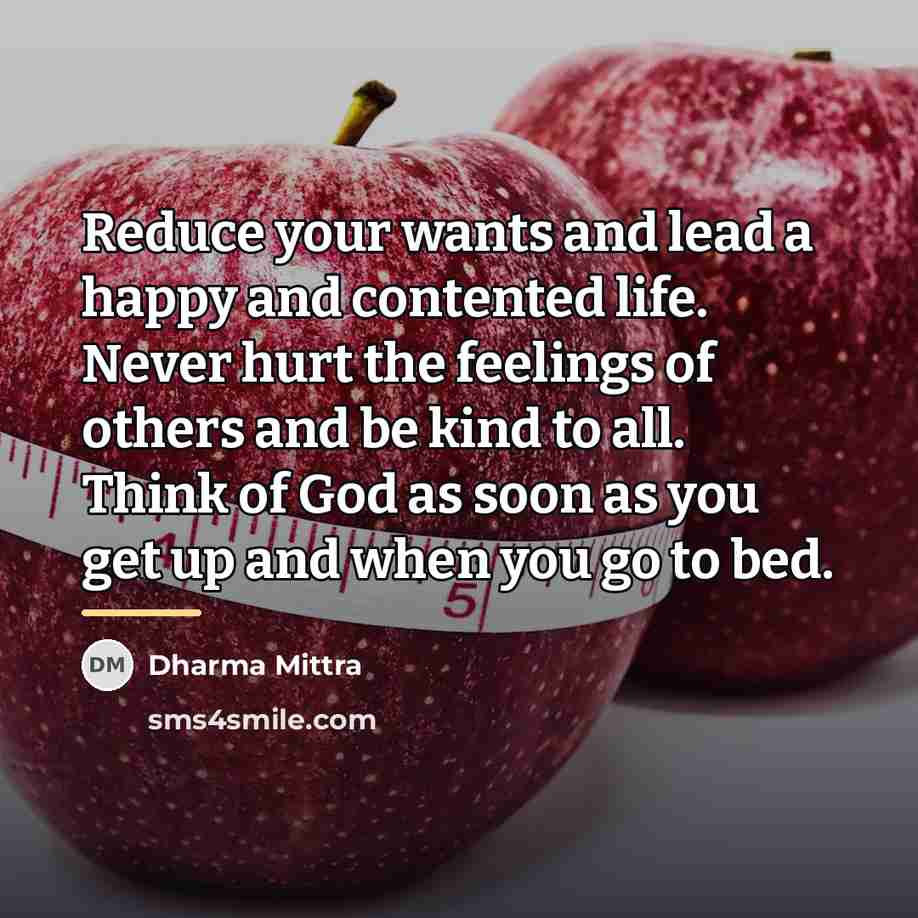 “Reduce your wants and lead a happy and contented life.…” quote by Dharma Mittra