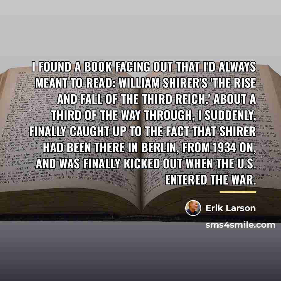 “I found a book facing out that I'd always meant…” quote by Erik Larson