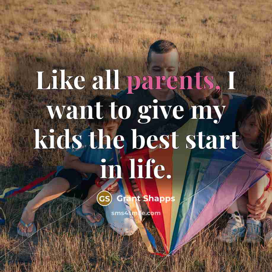 “Like all parents, I want to give my kids the…” quote by Grant Shapps