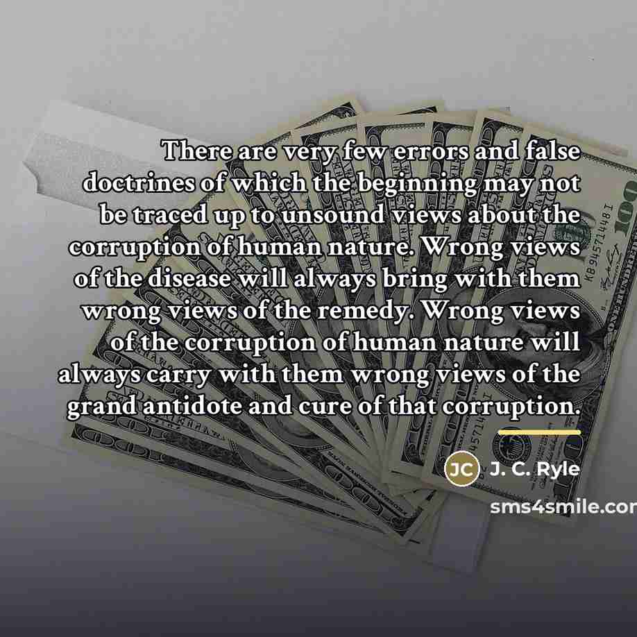“There are very few errors and false doctrines of which…” quote by J. C. Ryle