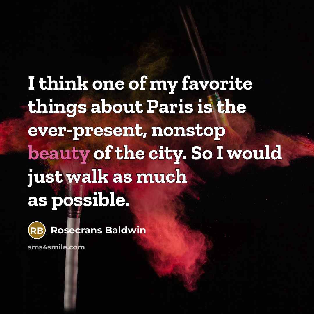 “I think one of my favorite things about Paris is…” quote by Rosecrans Baldwin