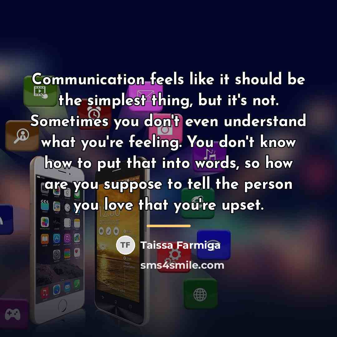 “Communication feels like it should be the simplest thing, but…” quote by Taissa Farmiga