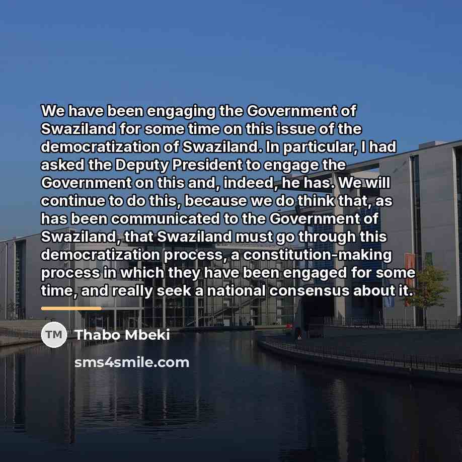 “We have been engaging the Government of Swaziland for some…” quote by Thabo Mbeki