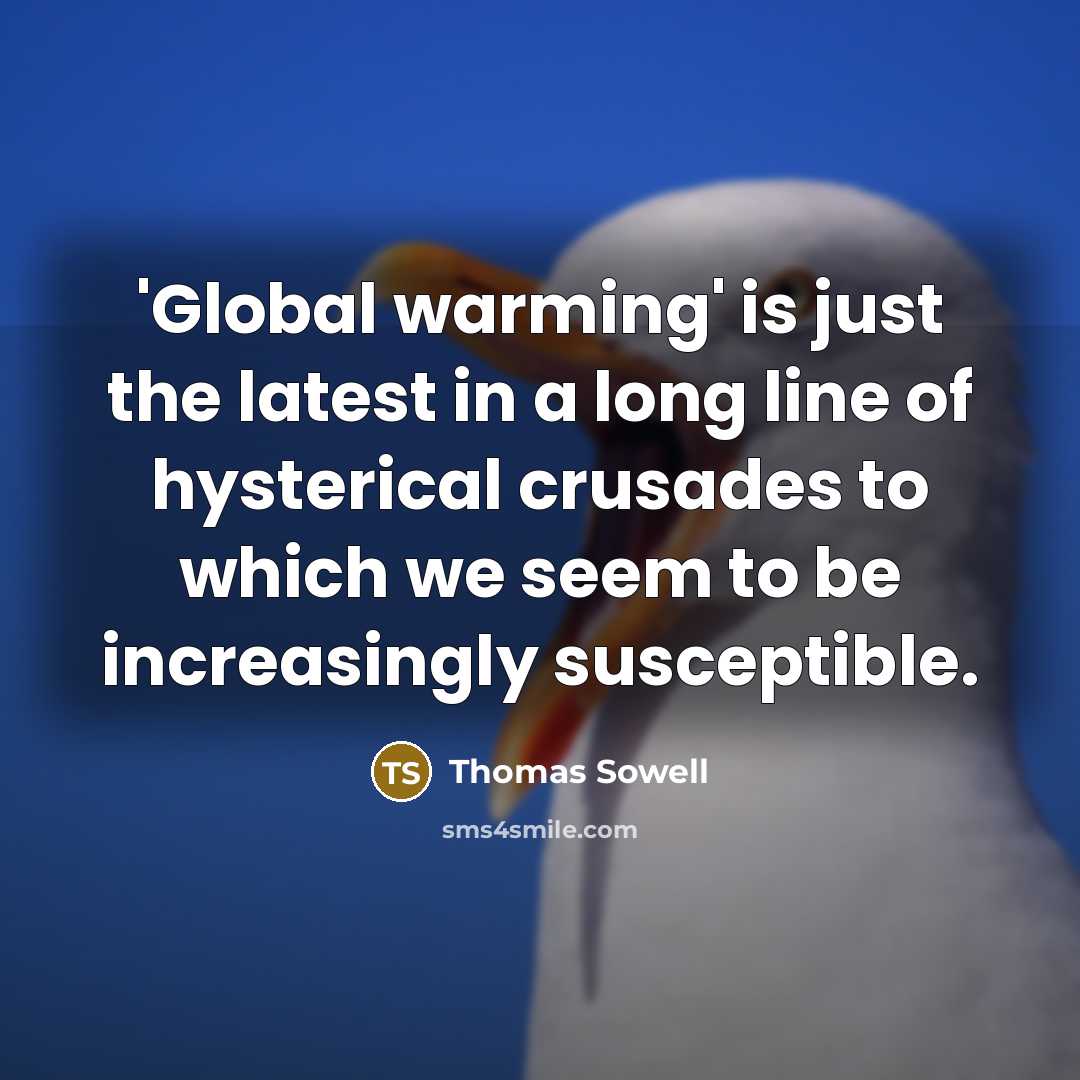 “'Global warming' is just the latest in a long line…” quote by Thomas Sowell