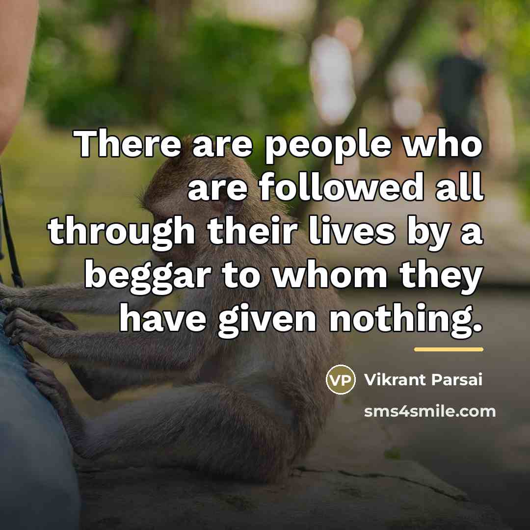 “There are people who are followed all through their lives…” quote by Vikrant Parsai