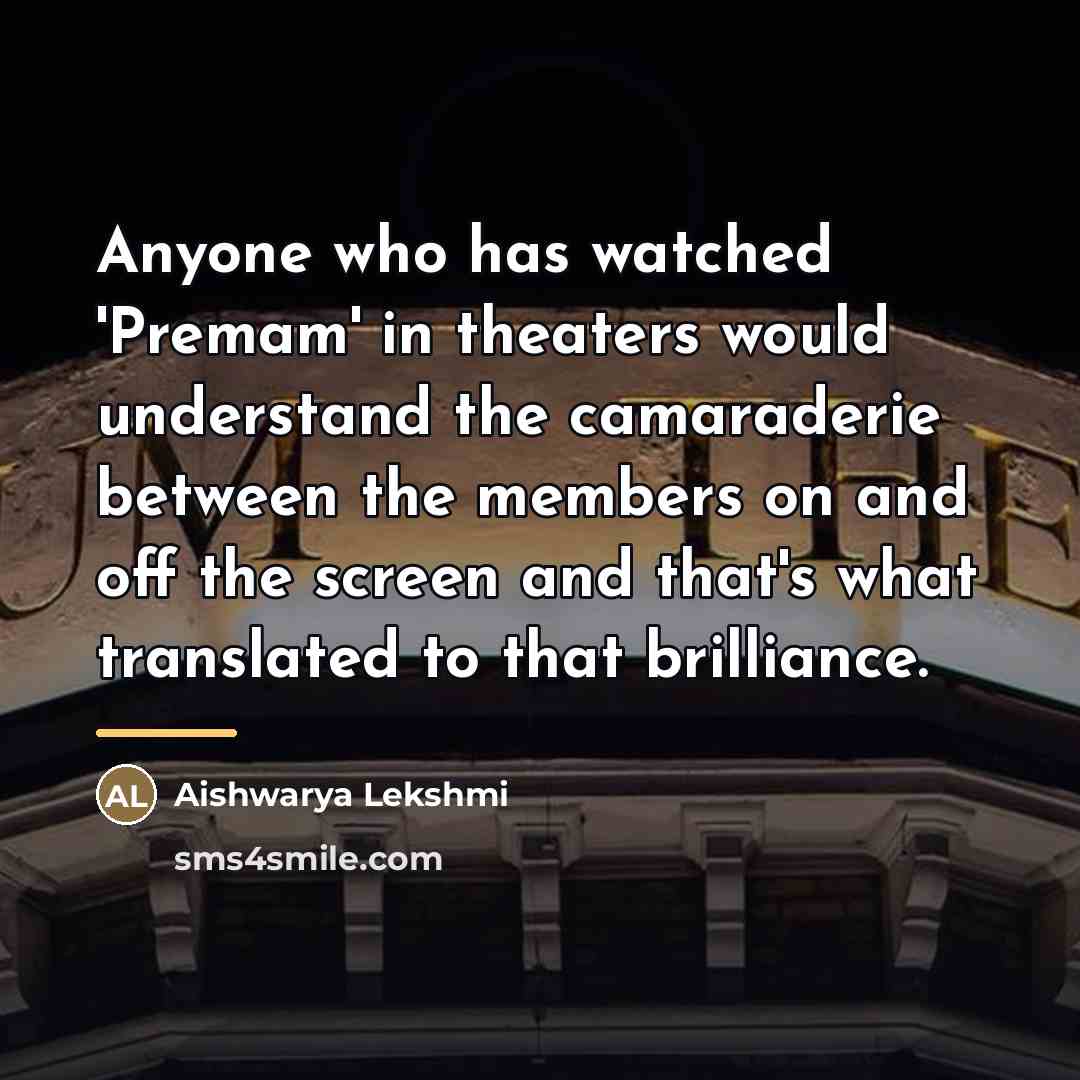 “Anyone who has watched 'Premam' in theaters would understand the…” quote by Aishwarya Lekshmi
