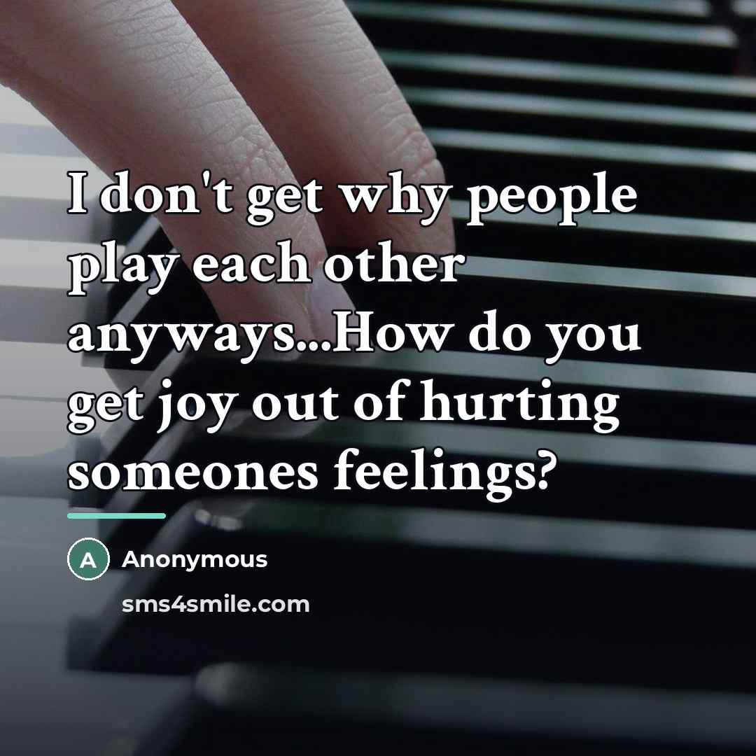 “I don't get why people play each other anyways...How do…” quote by Anonymous