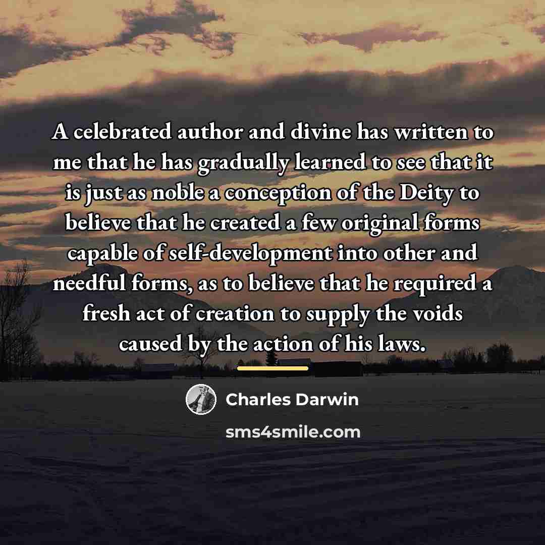 “A celebrated author and divine has written to me that…” quote by Charles Darwin