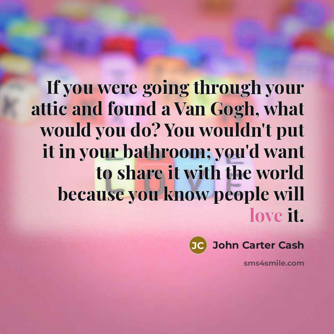 “If you were going through your attic and found a…” quote by John Carter Cash