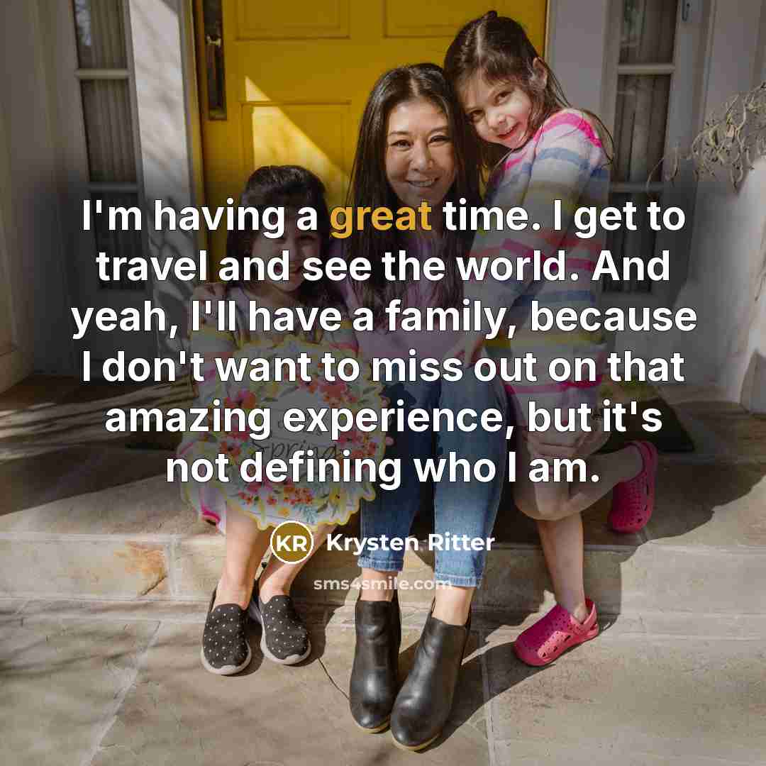 “I'm having a great time. I get to travel and…” quote by Krysten Ritter