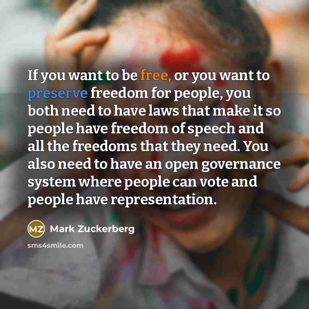 “If you want to be free, or you want to…” quote by Mark Zuckerberg