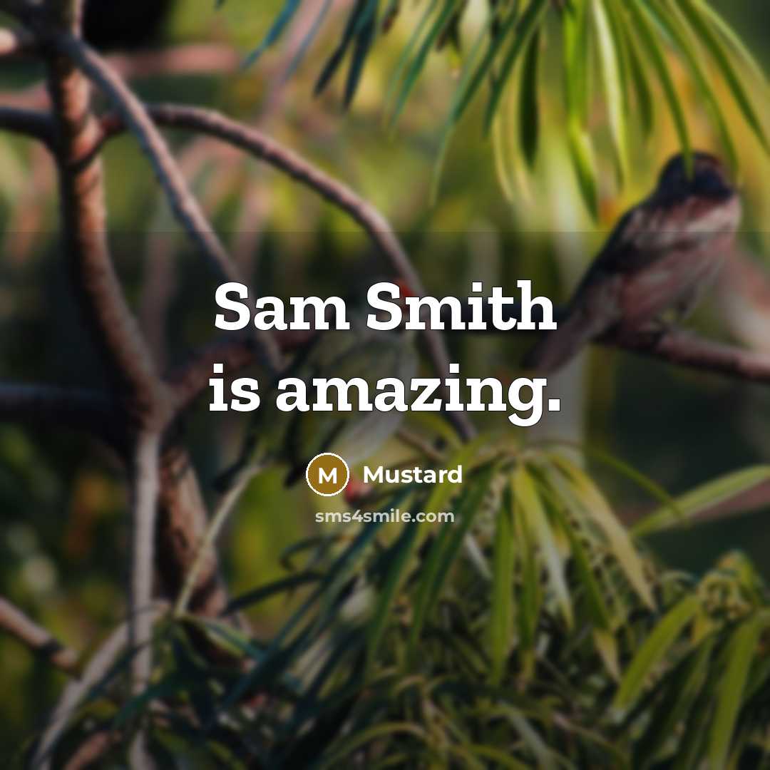 “Sam Smith is amazing.…” quote by Mustard