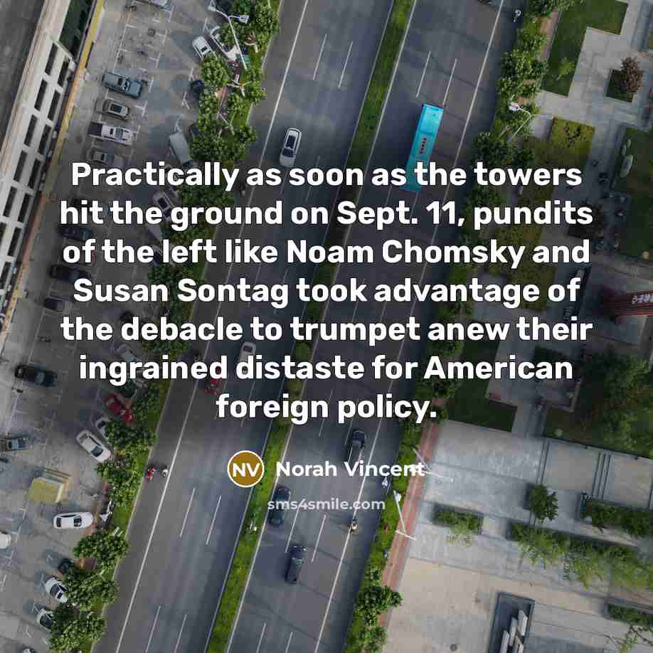 “Practically as soon as the towers hit the ground on…” quote by Norah Vincent