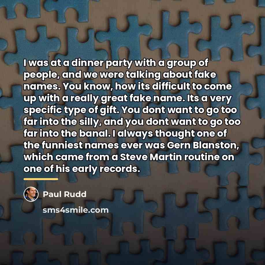 “I was at a dinner party with a group of…” quote by Paul Rudd