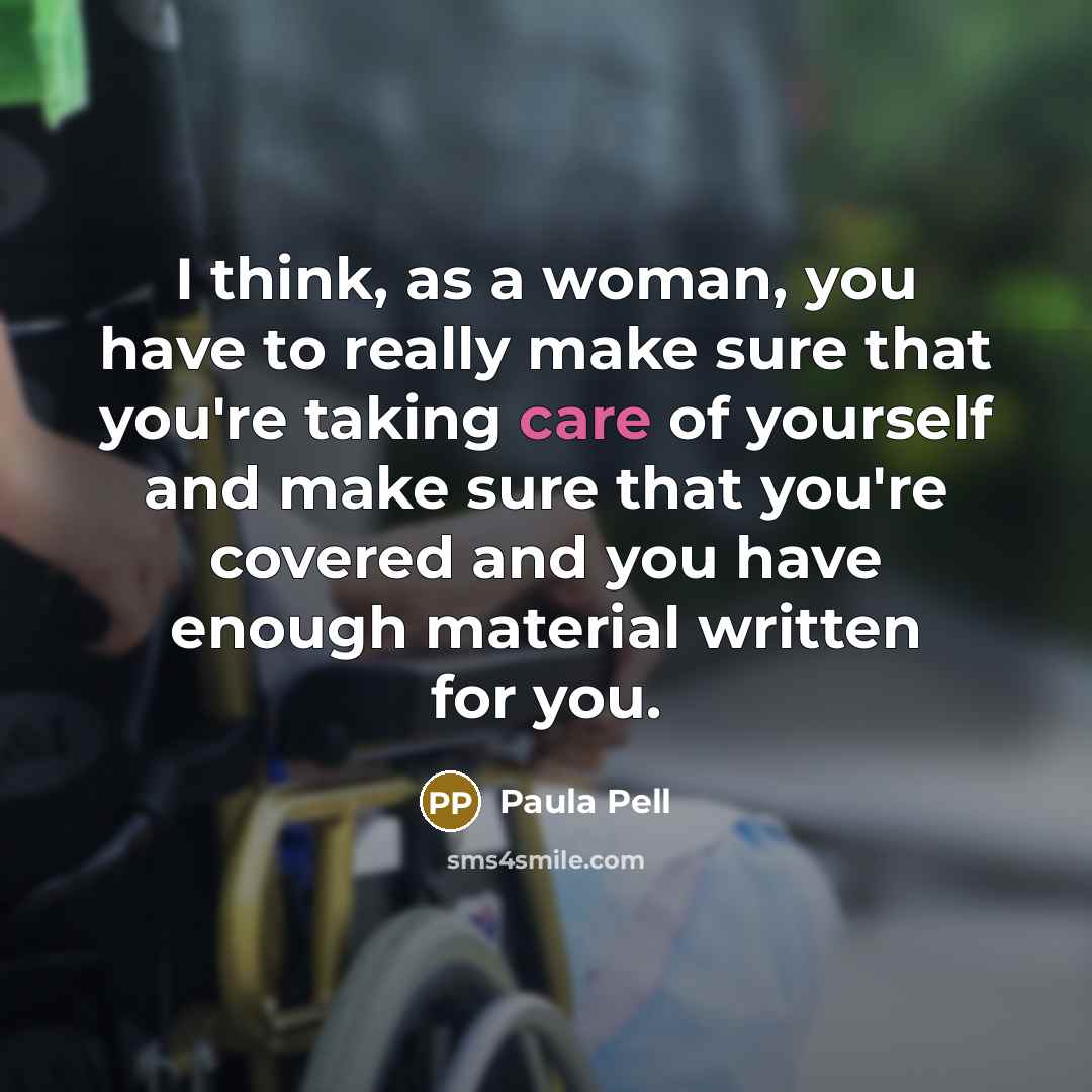 “I think, as a woman, you have to really make…” quote by Paula Pell