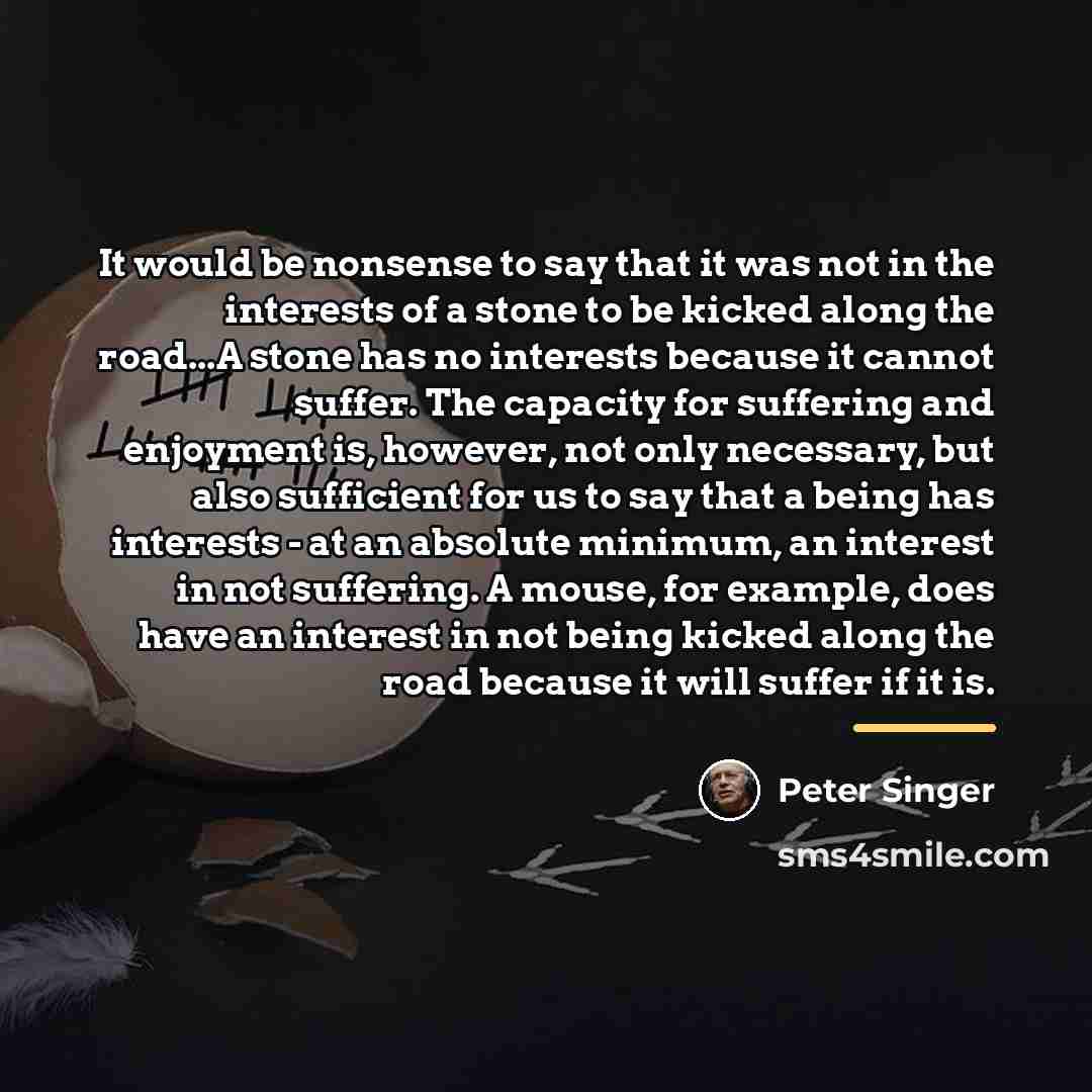 “It would be nonsense to say that it was not…” quote by Peter Singer
