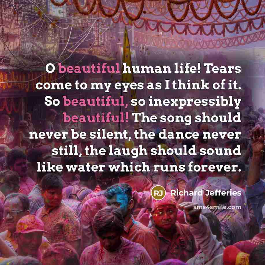 “O beautiful human life! Tears come to my eyes as…” quote by Richard Jefferies