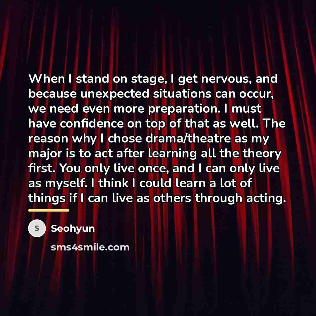“When I stand on stage, I get nervous, and because…” quote by Seohyun