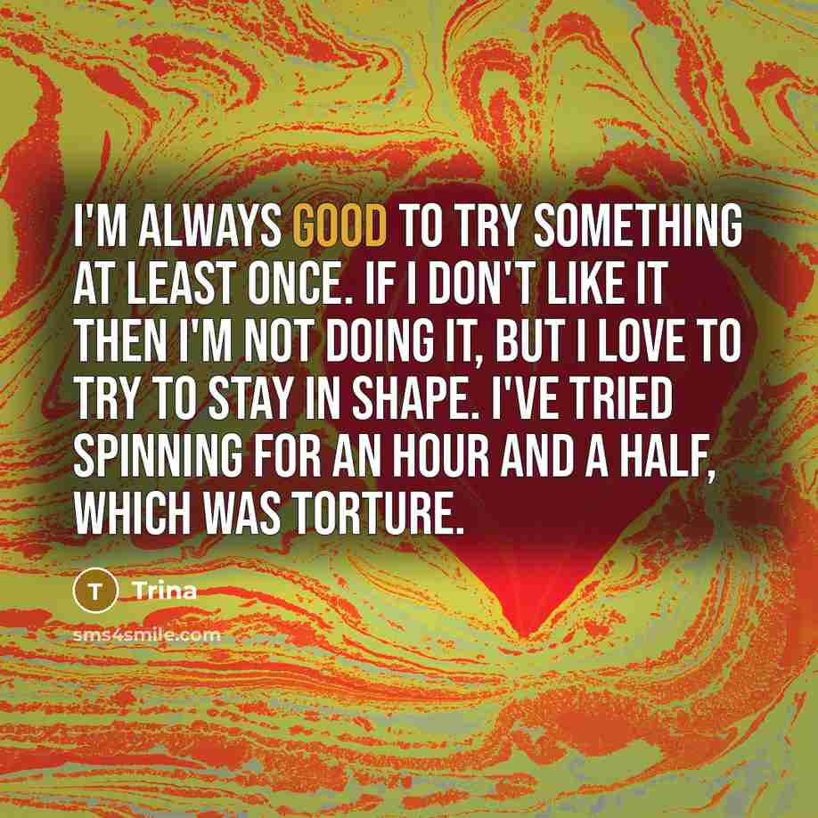 “I'm always good to try something at least once. If…” quote by Trina