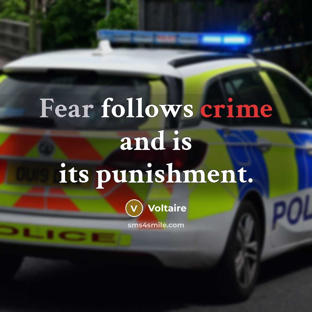 “Fear follows crime and is its punishment.…” quote by Voltaire