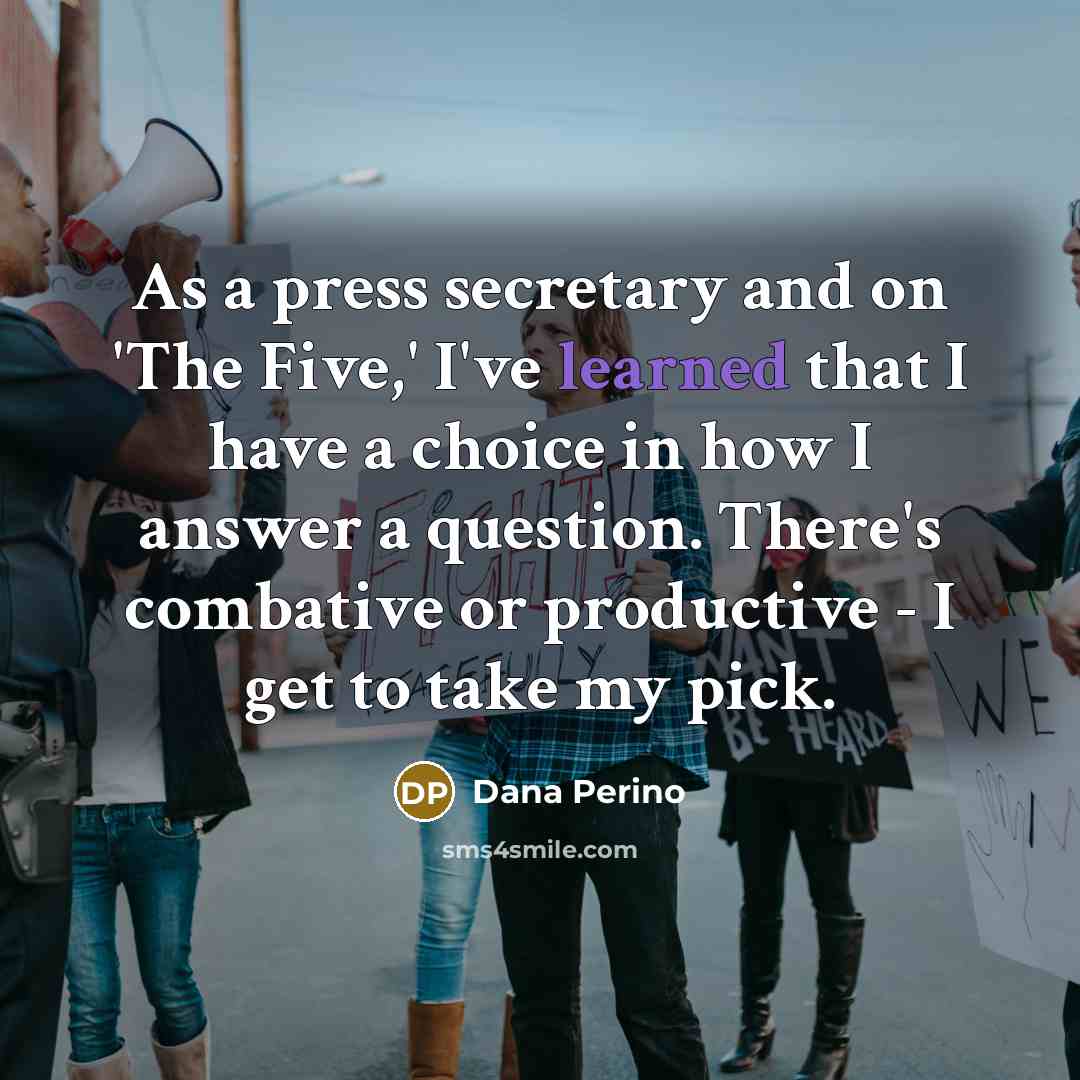 “As a press secretary and on 'The Five,' I've learned…” quote by Dana Perino
