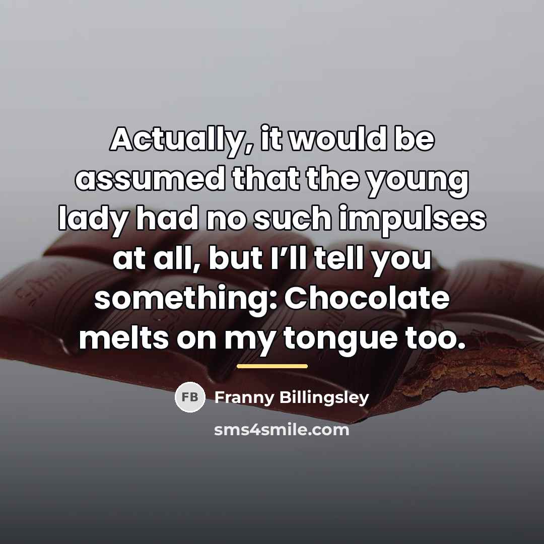 “Actually, it would be assumed that the young lady had…” quote by Franny Billingsley