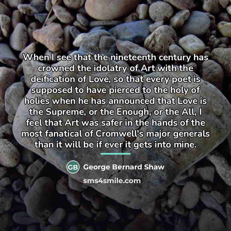“When I see that the nineteenth century has crowned the…” quote by George Bernard Shaw