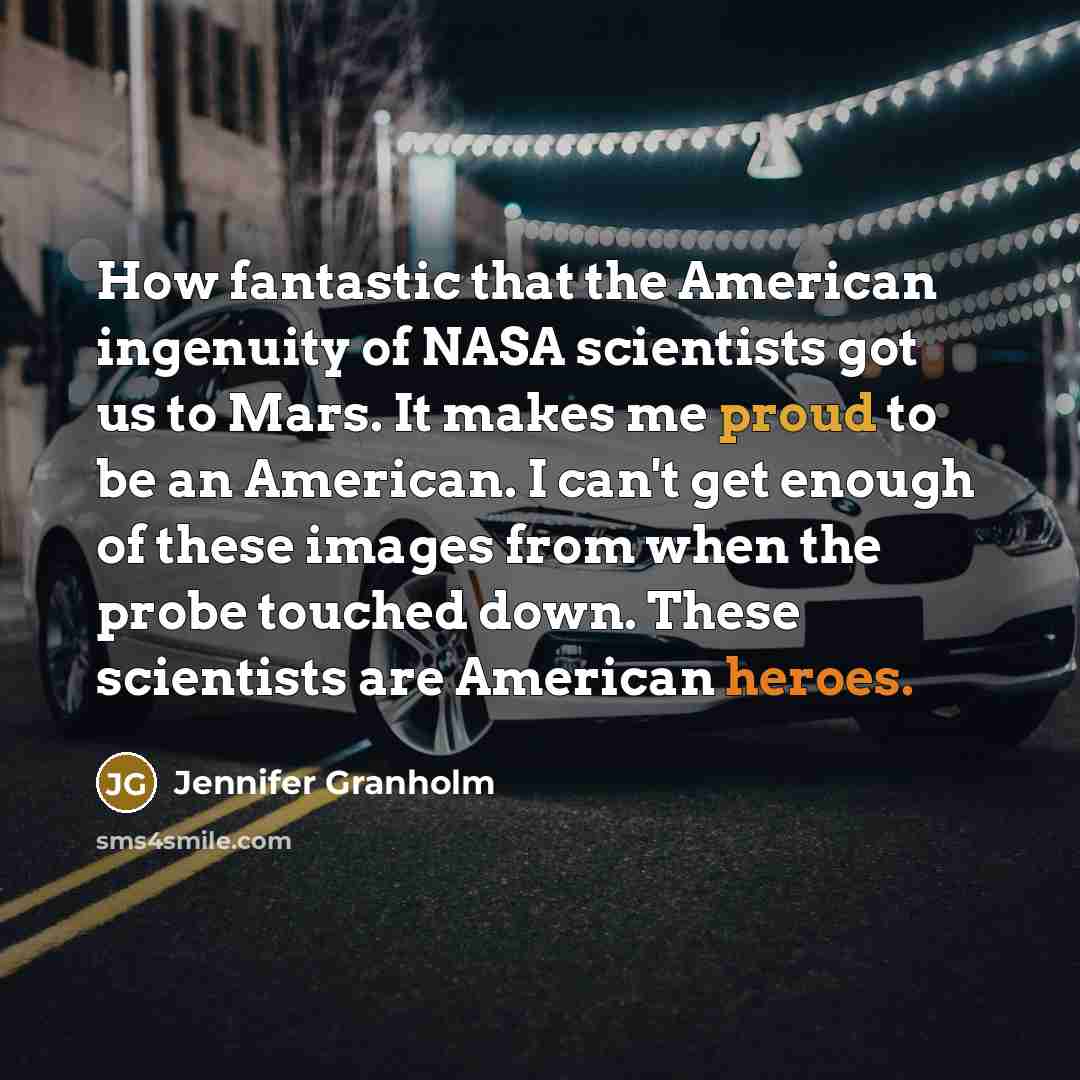 “How fantastic that the American ingenuity of NASA scientists got…” quote by Jennifer Granholm