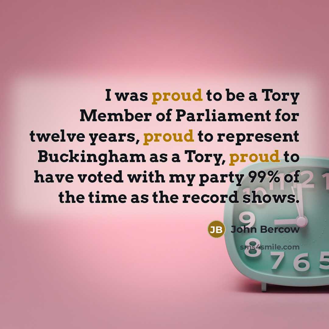 “I was proud to be a Tory Member of Parliament…” quote by John Bercow