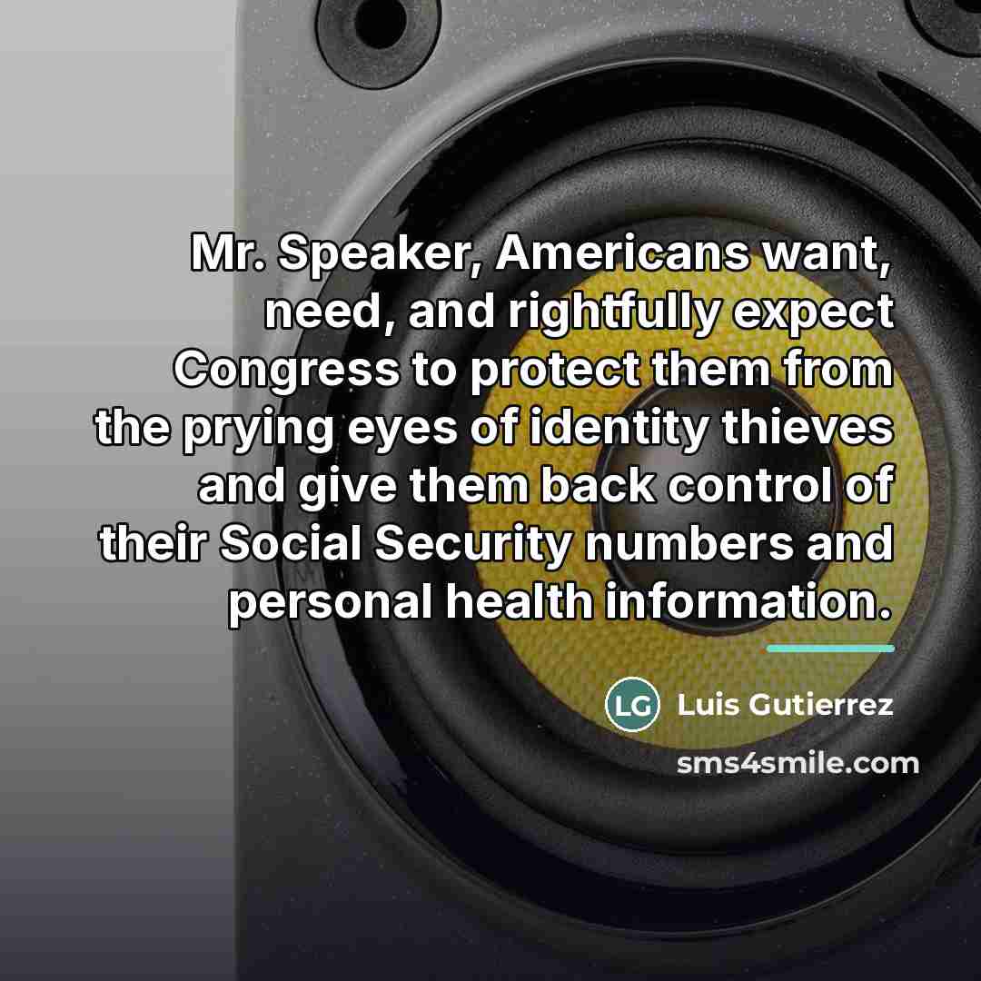 “Mr. Speaker, Americans want, need, and rightfully expect Congress to…” quote by Luis Gutierrez