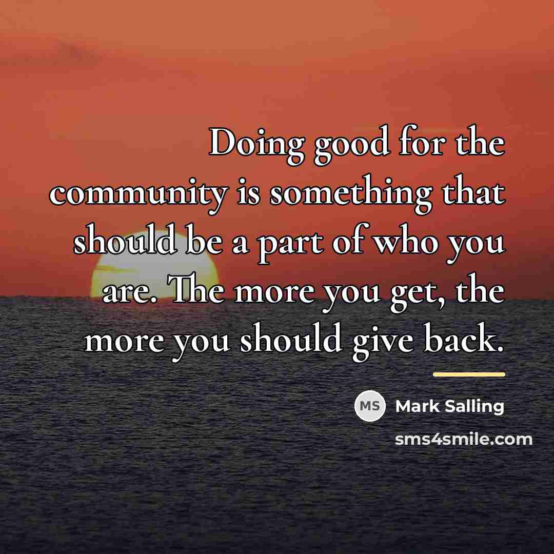 “Doing good for the community is something that should be…” quote by Mark Salling