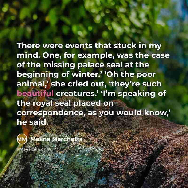 “There were events that stuck in my mind. One, for…” quote by Melina Marchetta