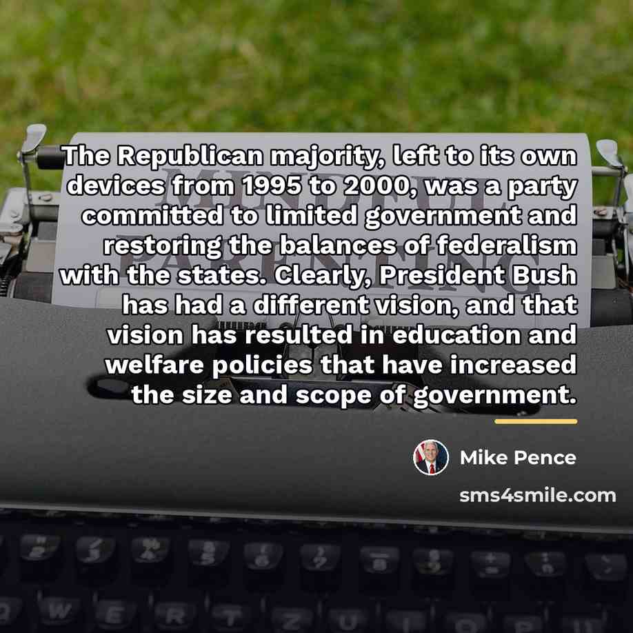 “The Republican majority, left to its own devices from 1995…” quote by Mike Pence