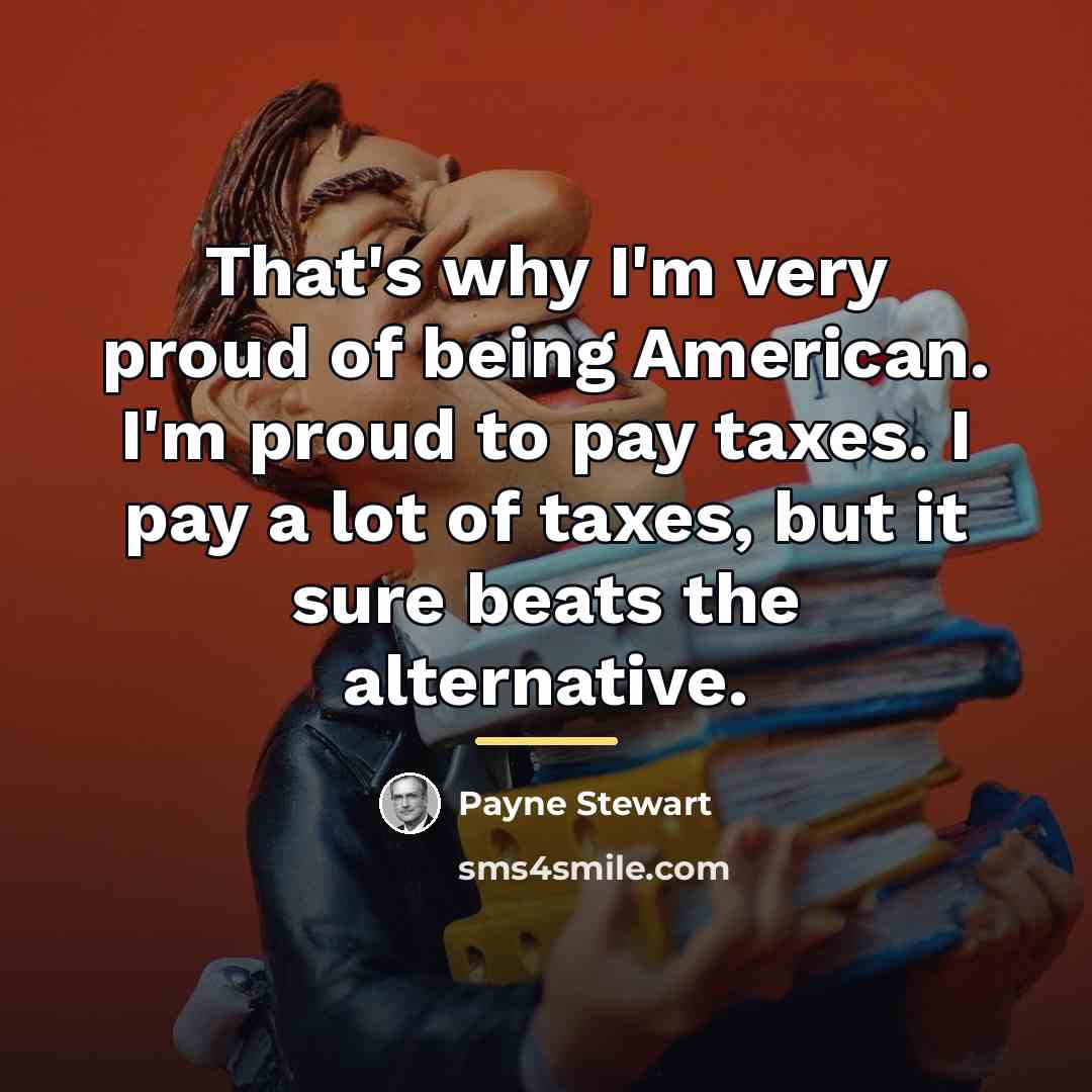 “That's why I'm very proud of being American. I'm proud…” quote by Payne Stewart