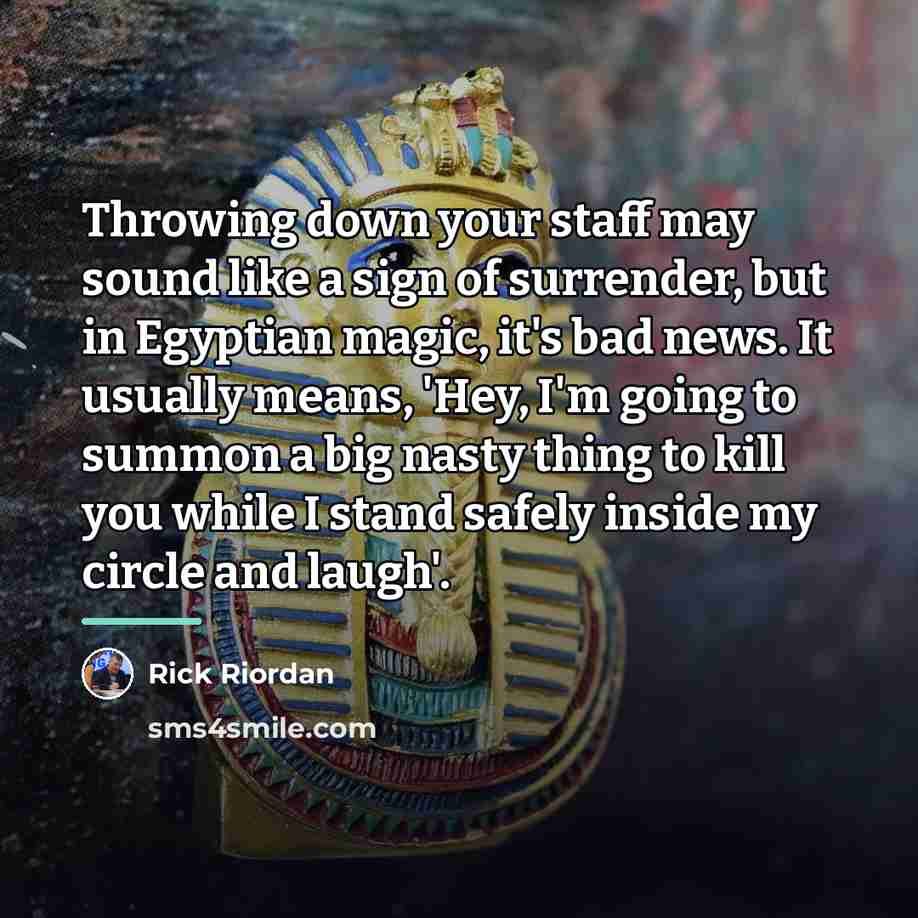 “Throwing down your staff may sound like a sign of…” quote by Rick Riordan