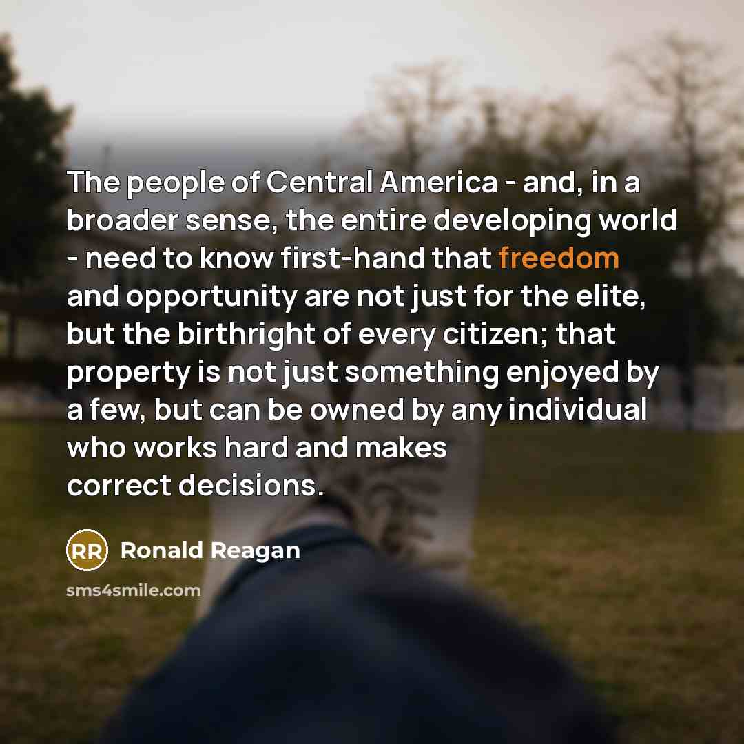 “The people of Central America - and, in a broader…” quote by Ronald Reagan
