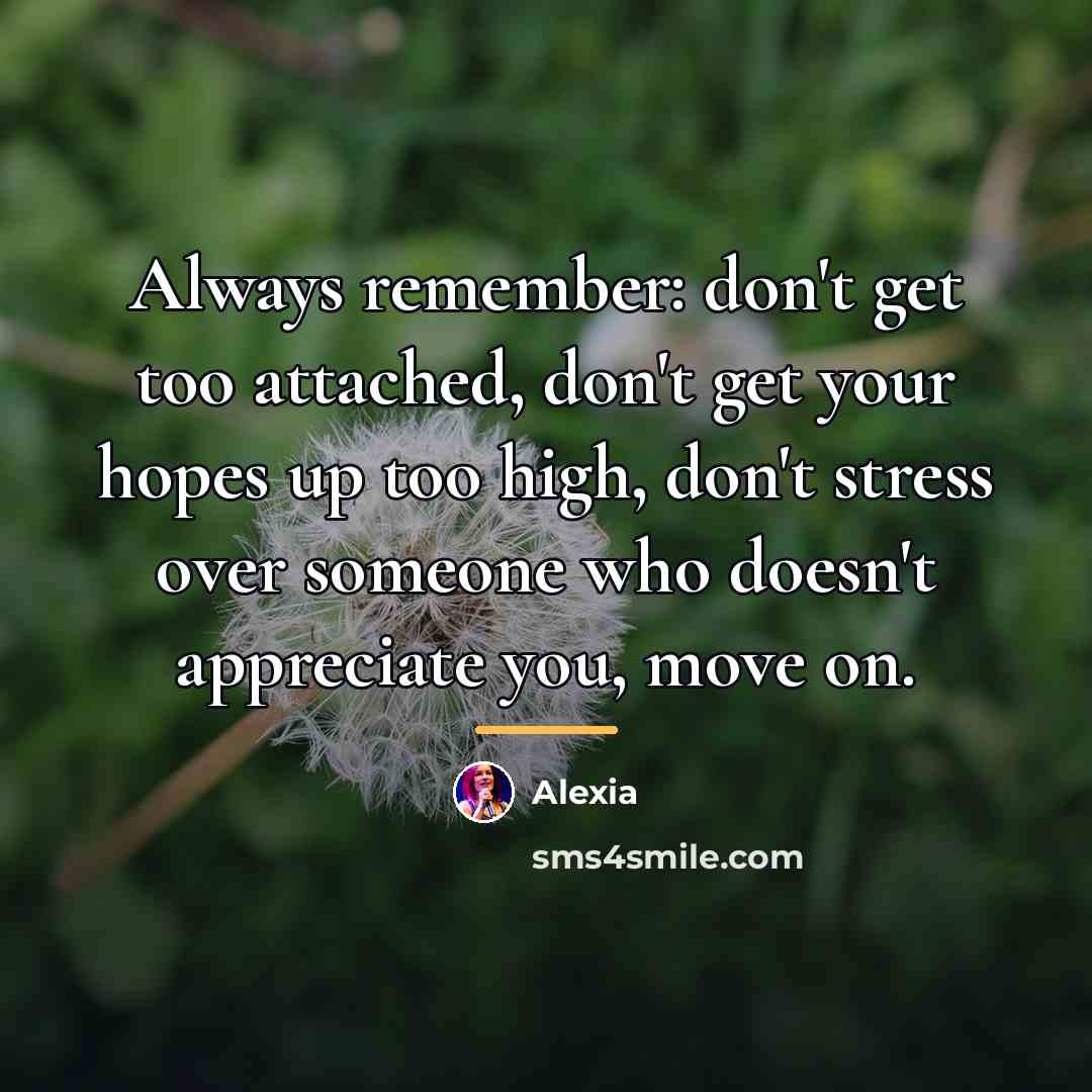 “Always remember: don't get too attached, don't get your hopes…” quote by Alexia