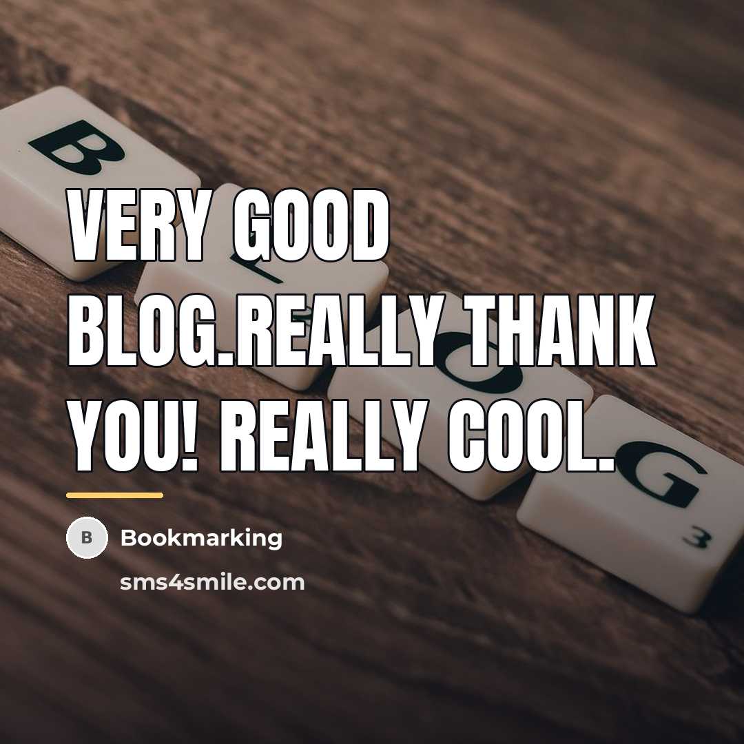 “Very good blog.Really thank you! Really Cool.…” quote by Bookmarking
