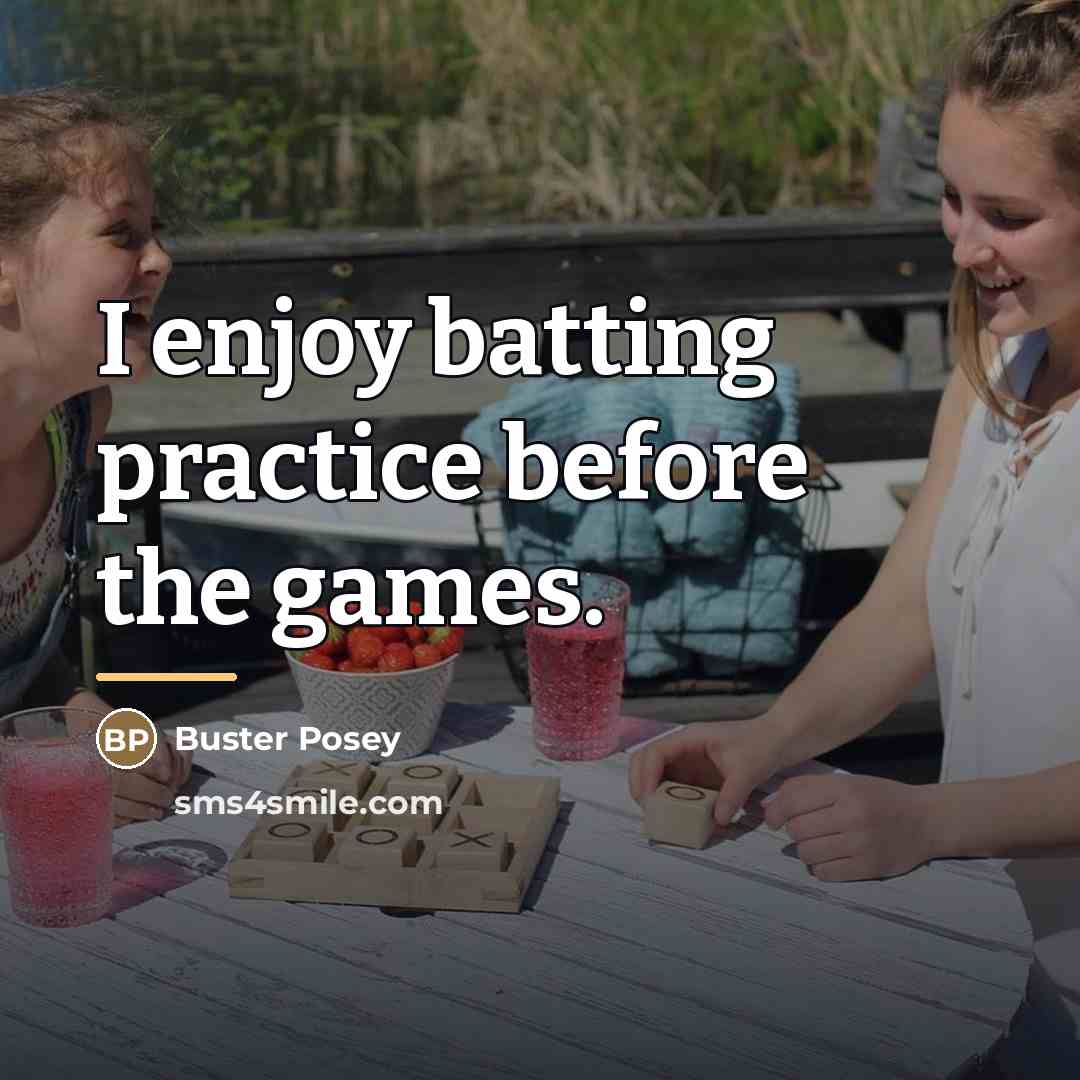 “I enjoy batting practice before the games.…” quote by Buster Posey