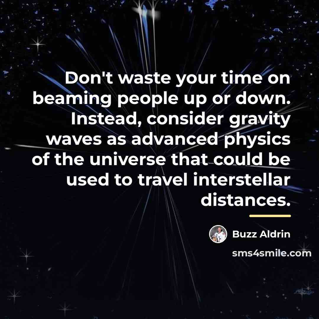 “Don't waste your time on beaming people up or down.…” quote by Buzz Aldrin