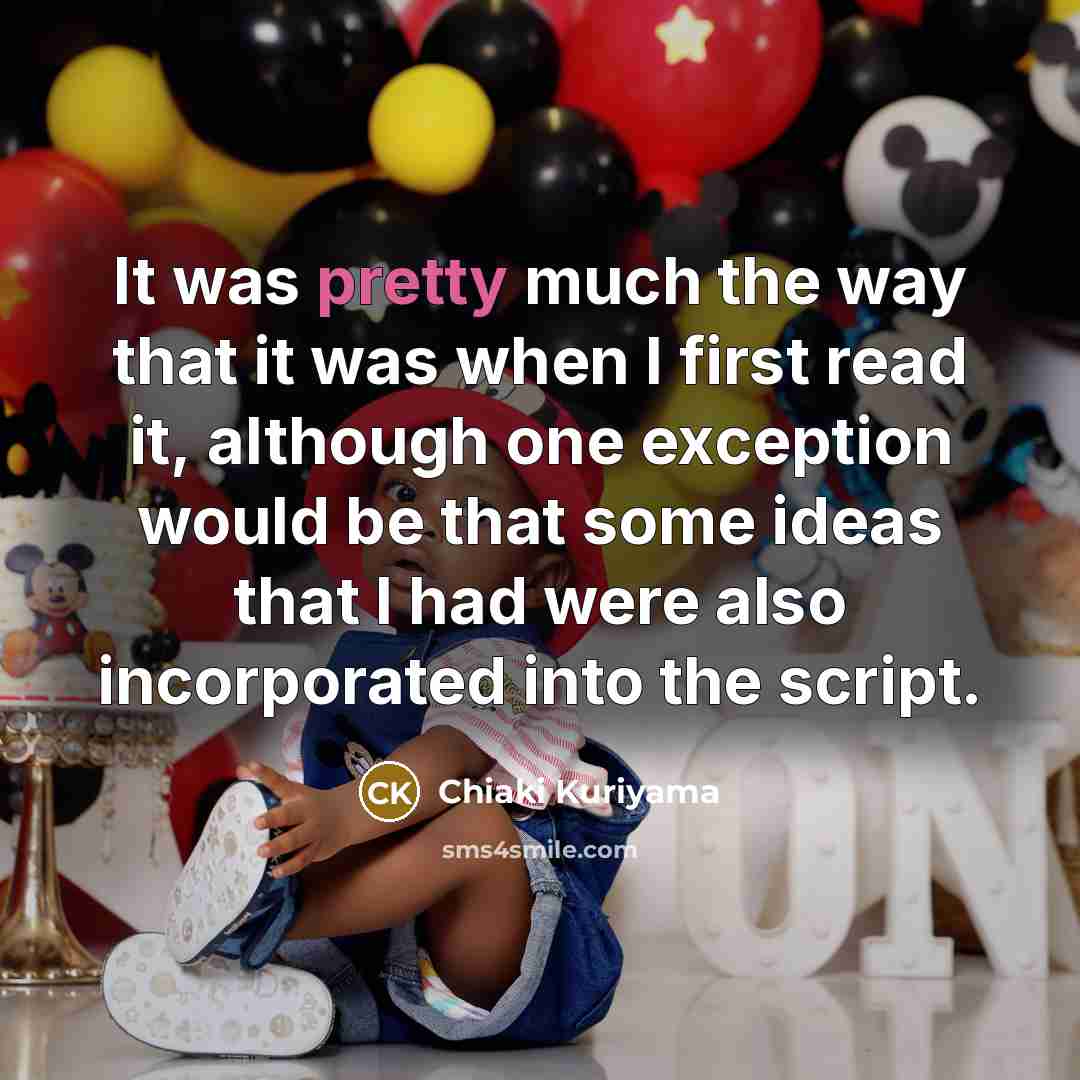“It was pretty much the way that it was when…” quote by Chiaki Kuriyama