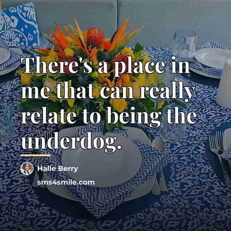 “There's a place in me that can really relate to…” quote by Halle Berry