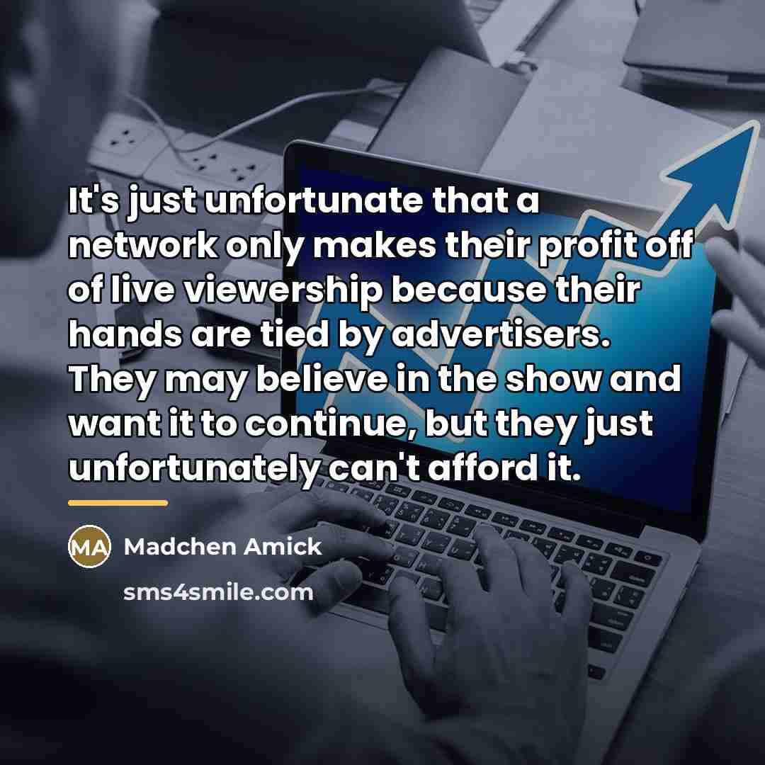 “It's just unfortunate that a network only makes their profit…” quote by Madchen Amick