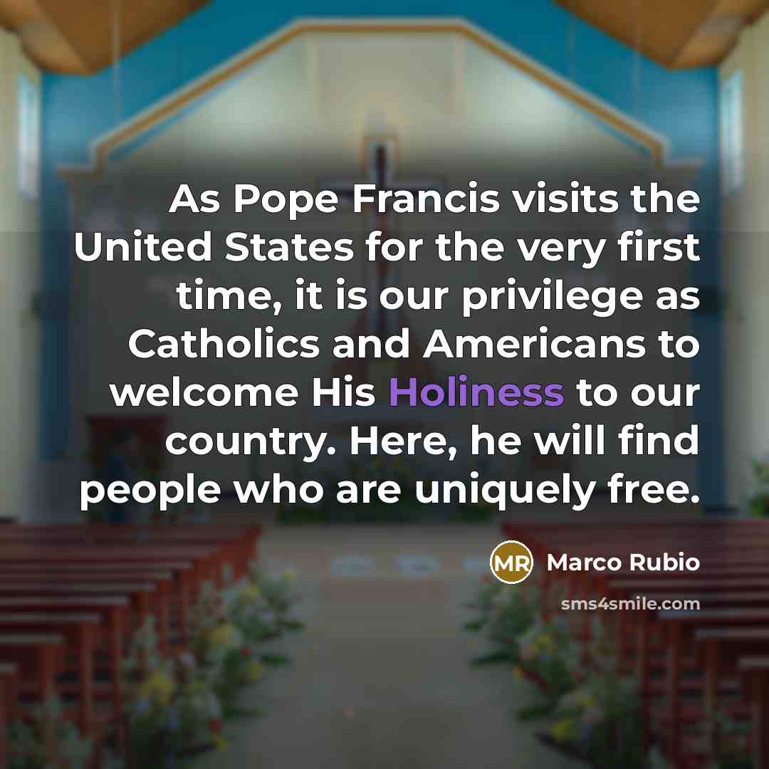 “As Pope Francis visits the United States for the very…” quote by Marco Rubio